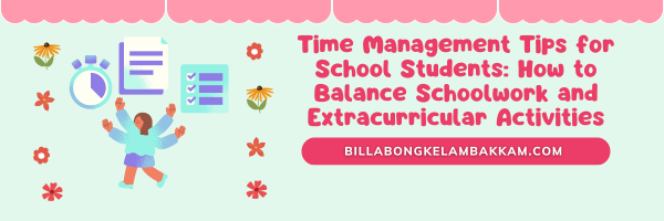 Time Management Tips for School Students